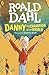 Danny the Champion of the World (Dahl Fiction) by Roald Dahl (2016-02-11)