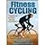 Fitness Cycling by Dede Demet Barry, Michael Barry, Shannon Sovndal [Human Kinetics, 2006] (Paperback) [Paperback]