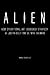 Alien: How Operational Art Devoured Strategy by Justin Kelly (2010-06-15)