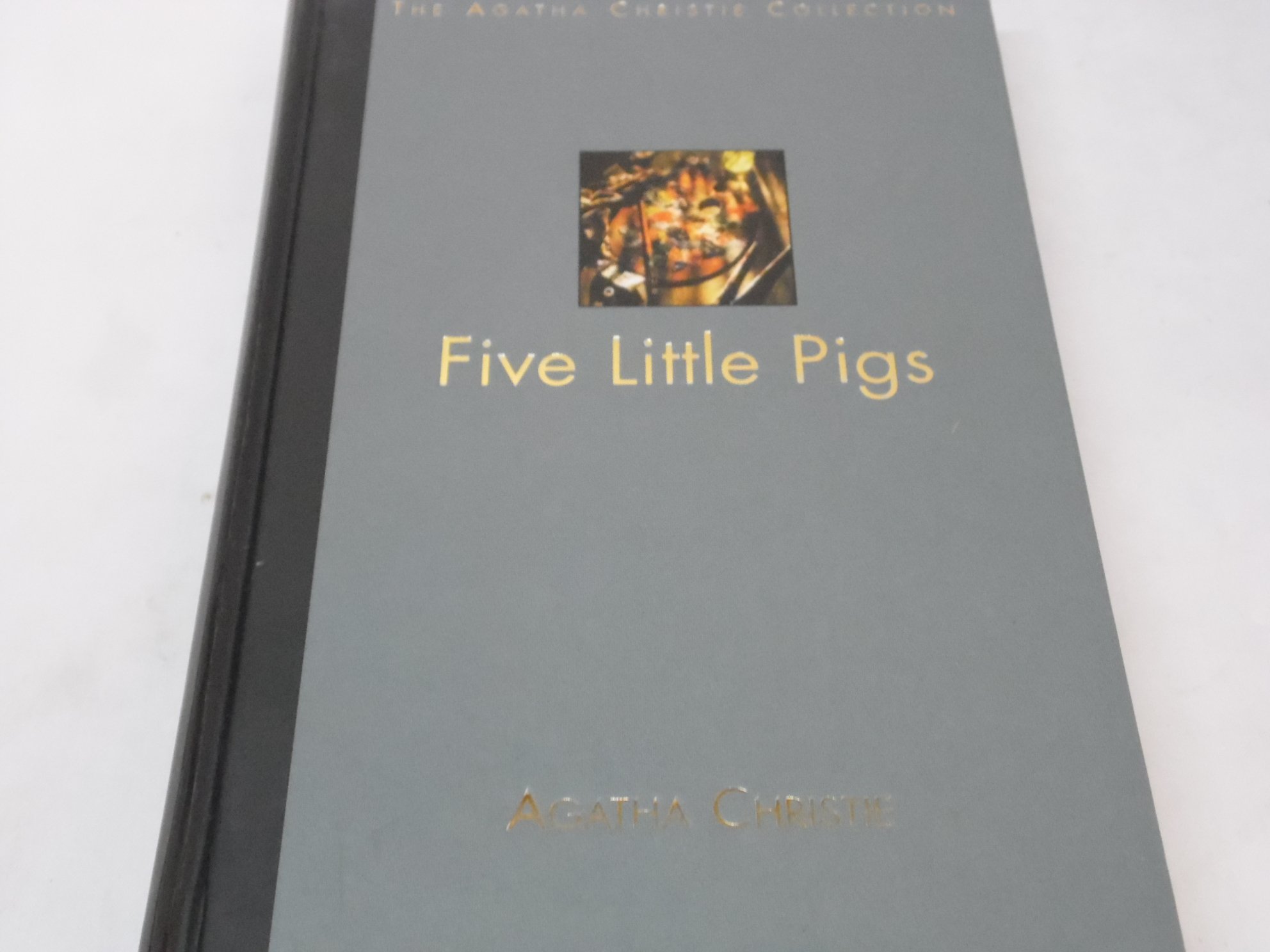 Five Little Pigs. The Agatha Christie Collection. Volume 29
