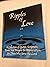 Ripples of Love : A Collection of Quotes, Scripture, Poems and Prayers in Appreciation for Those Who Serve the Lord