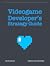 Videogame Developer's Strategy Guide by Chris DeLeon