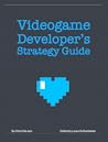 Videogame Developer's Strategy Guide