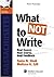 By Tania Shah - What NOT to Write: Real Essays, Real Scores, Real Feedback (Massachusetts Edition)