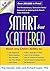 Smart but Scattered: The Revolutionary Executive Skills Approach to Helping Kids Reach Their Potential by Peg Dawson (2008-11-17)