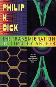 The Transmigration of Timothy Archer
