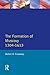 Formation of Muscovy 1300 - 1613, The (Longman History of Russia)