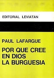 POR QUE CREE EN DIOS LA BURGUESIA (Unknown Binding)