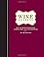 Wine Secrets: Lessons in Connoisseurship from Top Winemakers, Sommeliers, Chefs and More by Marnie Old (1-Sep-2009) Hardcover
