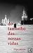 Do Tamanho das Nossas Vidas (Portuguese Edition)
