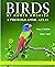Birds of North America: A P...