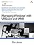 Managing Windows? with VBScript and WMI by Don Jones (2004-04-03)