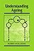 Understanding Ageing (Developmental and Cell Biology Series) by Robin Holliday (1995-01-27)