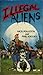 Illegal Aliens by Nick Pollotta (1989-03-02)