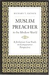 Muslim Preacher in the Modern World: A Jordanian Case Study in Comparative Perspective (Princeton Legacy Library)