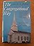 The Congregational Way: The...