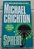 Sphere - Ballantine 35214 by Michael Crichton