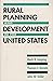 Rural Planning and Development in the United States by Mark B. Lapping