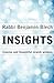 [(Insights : Concise and Thoughtful Jewish Wisdom)] [By (author) Rabbi Benjamin Blech] published on (March, 2012)