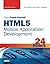 HTML5 Mobile Application Development in 24 Hours, Sams Teach Yourself by Jennifer Kyrnin (2011-11-25)