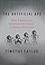 [The Artificial Ape: How Technology Changed the Course of Human Evolution (MacSci)] [By: Taylor, Timothy] [July, 2010]