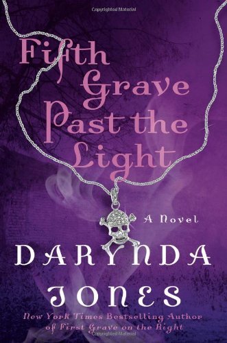 Fifth Grave Past the Light (Charley Davidson) by Jones, Darynda (July 9, 2013) Hardcover