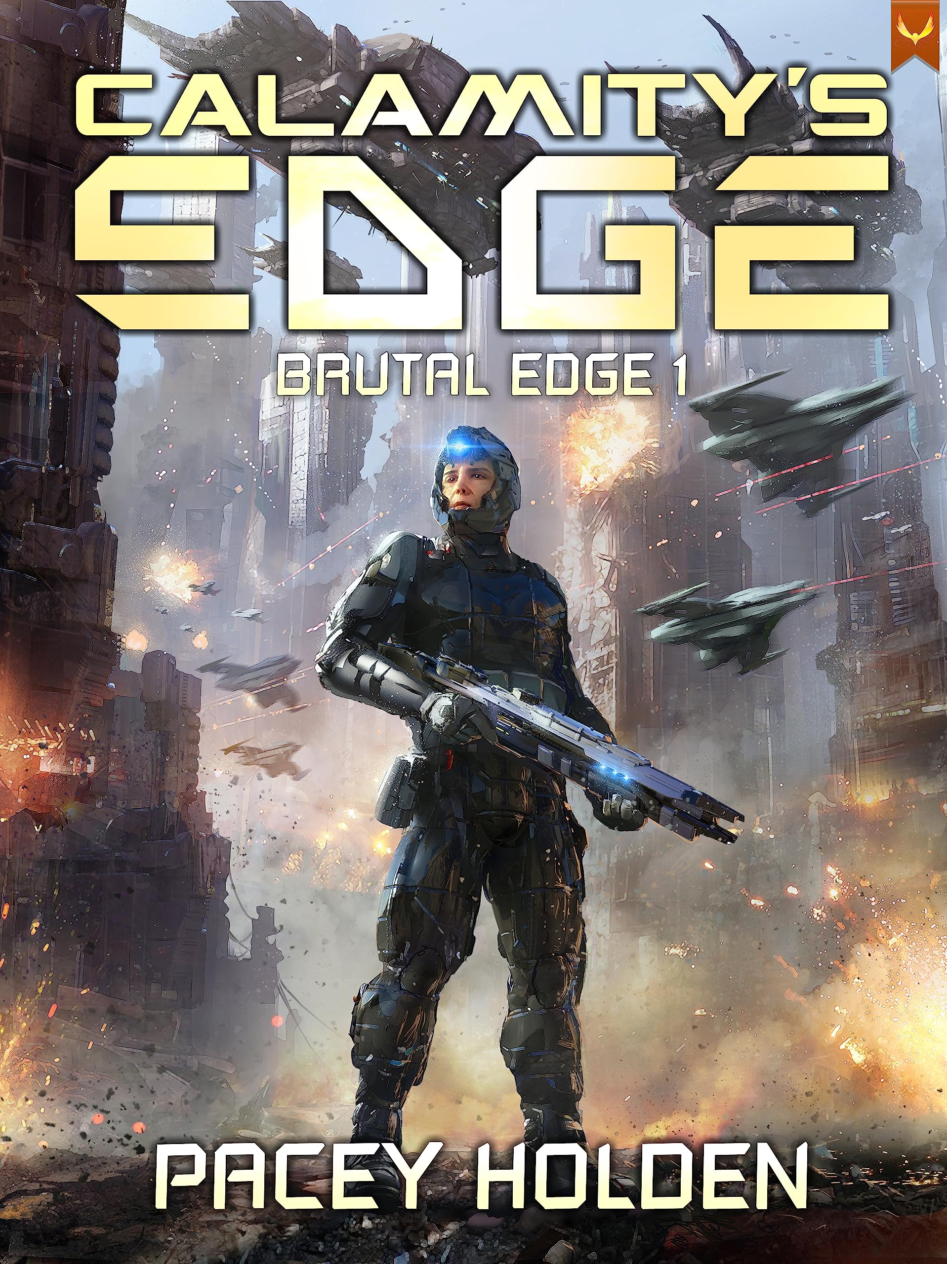 Calamity's Edge: A Military Sci-Fi Series (Brutal Edge Book 1)
