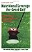 Nutritional Leverage for Great Golf by Nina Anderson (1999-08-15)