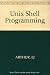 Unix Shell Programming by Lowell Jay Arthur (1986-07-30)