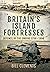 Britain's Island Fortresses...