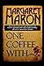 One Coffee With by Margaret Maron(2008-08-28)