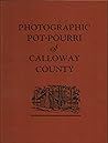 Calloway Co, KY - Photographic Potpourri Calloway Co, KY - Photographic Potpourri