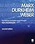 Marx, Durkheim, Weber: Form...