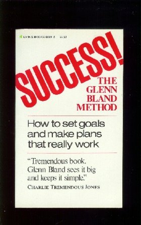 Success! The Glen Bland Method. (Unknown Binding)