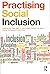 [(Practising Social Inclusion)] [Author: Ann Taket] published on (August, 2013)