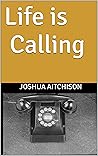 Life is Calling Book cover for Life is Calling