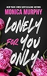 Lonely for You Only
