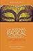 The Buddha's Radical Psycho...
