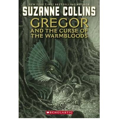 [(Gregor and the Curse of the Warmbloods )] [Author: Suzanne Collins] [Jul-2006]