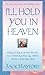 I'll Hold You in Heaven by Hayford, Jack(June 9, 2003) Mass Market Paperback