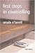 First Steps in Counselling by Ursula O'Farrell (2006-04-06)