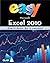 Easy Microsoft Excel 2010: See it Done : Do it Yourself by Que Publishing (2010-06-22)