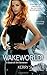 Wakeworld (Between) by Kerry Schafer (2014-01-28)