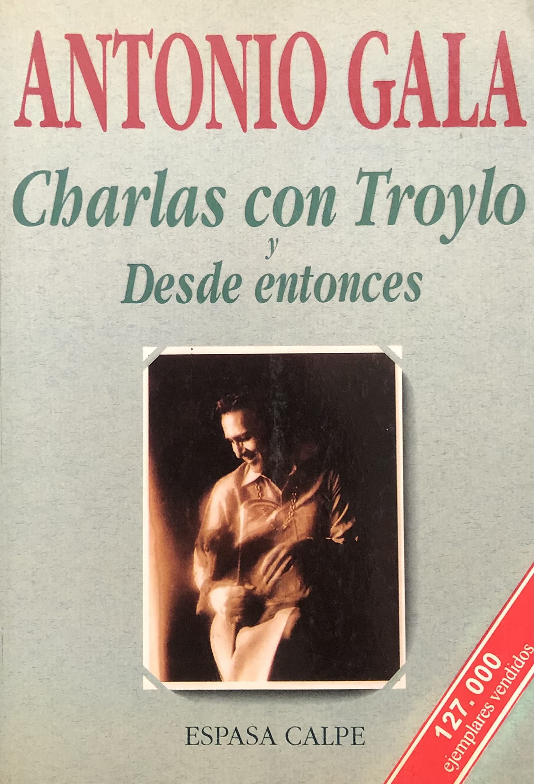 Charlas con Troylo ; Desde entonces (Hardcover)