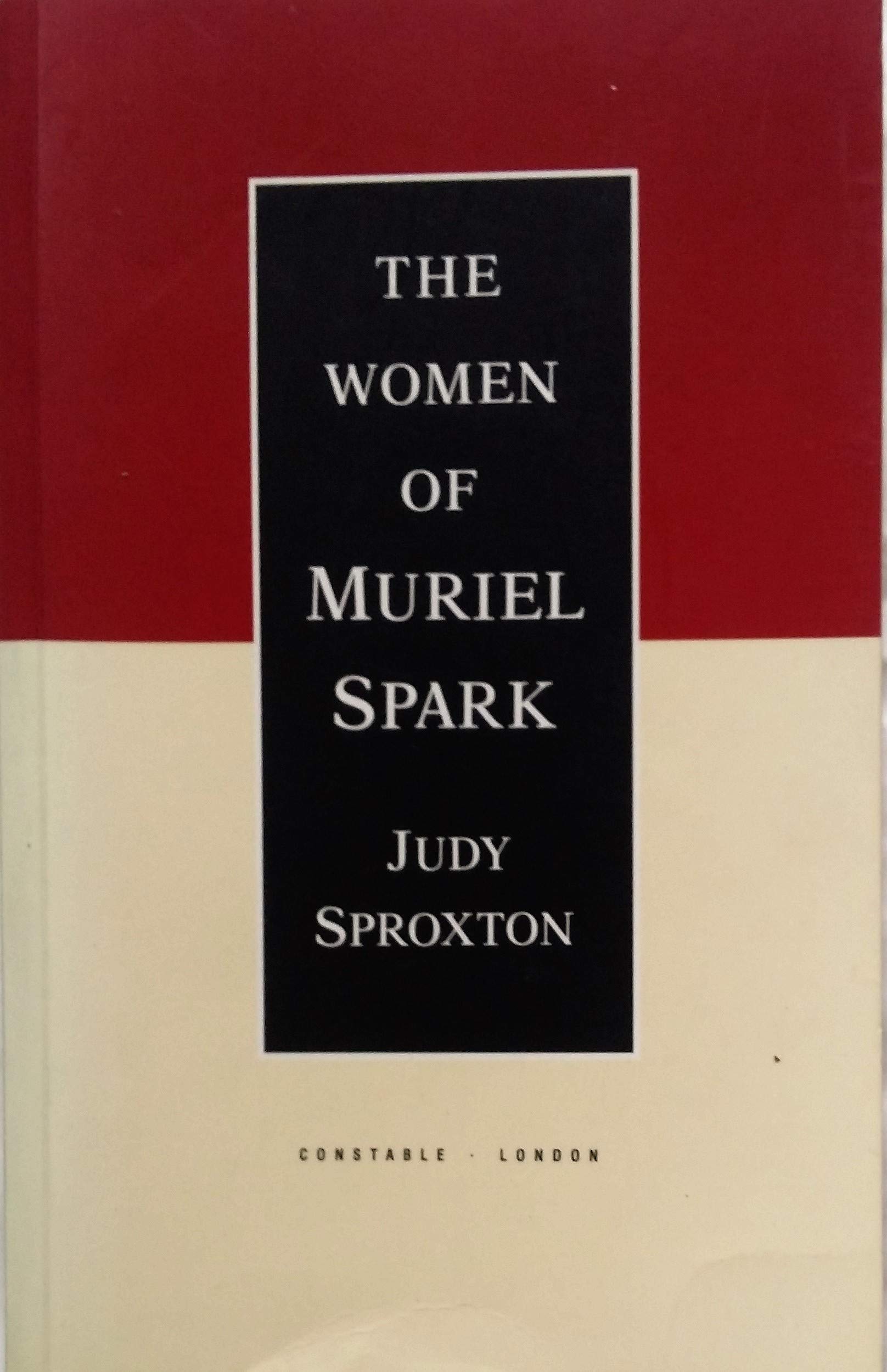The Women of Muriel Spark (Literature and Criticism)
