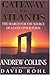 Gateway to Atlantis: The Search for the Source of a Lost Civilisation by Andrew Collins (February 17,2000)