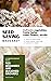 Seed Saving Made Easy: A Co...