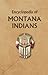 Encyclopedia of Montana Ind...