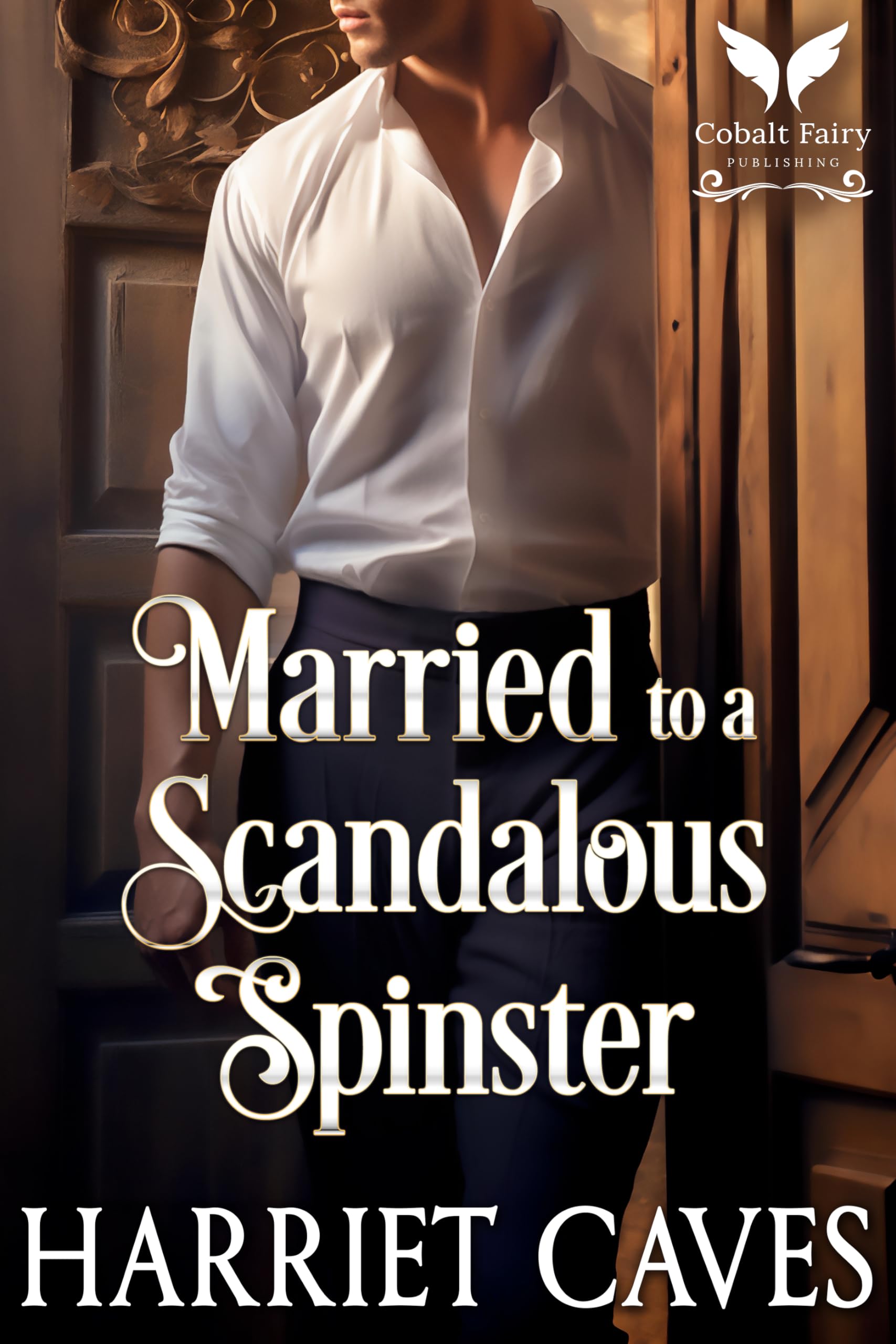 Married to a Scandalous Spinster (Sisters of Convenience #1)