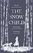 The Snow Child by Eowyn Ivey